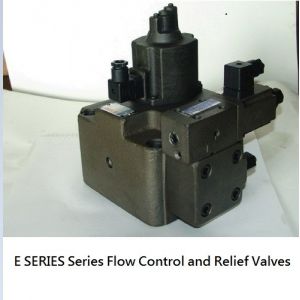E  Series Flow Control and Relief Valves